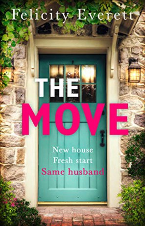 The Move: A dark psychological thriller about marriage and relationships from the author of gripping books like The People at Number 9 - Felicity Everett [KSIĄŻKA]