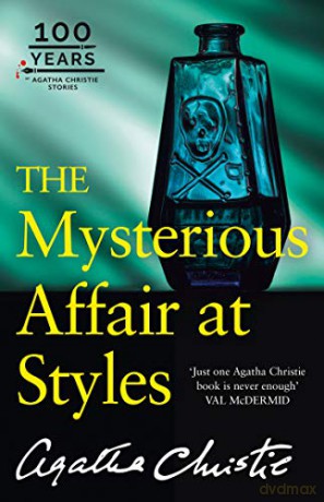 The Mysterious Affair at Styles: The 100th Anniversary Edition (Poirot) - Agatha Christie [KSIĄŻKA]