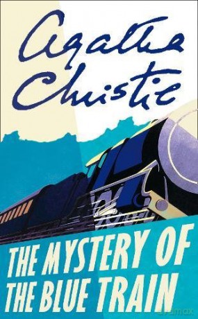 The Mystery of the Blue Train (Poirot) - Agatha Christie [KSIĄŻKA]