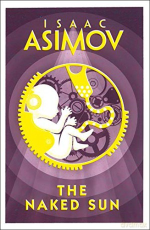 The Naked Sun - Asimov [KSIĄŻKA]