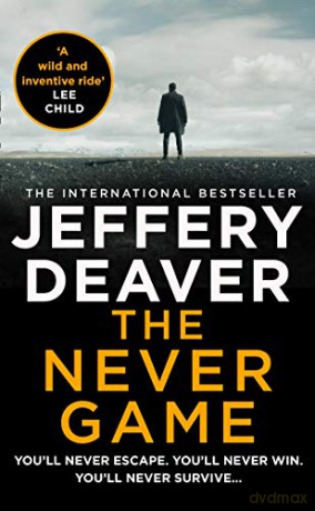 The Never Game: The most mysterious and riveting new thriller of 2019 from the No.1 Sunday Times bestselling author of The Bone Collector.: Book 1 (Colter Shaw Thriller) - Jeffery Deaver [KSIĄŻKA]