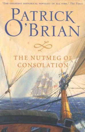 The Nutmeg Of Consolation - Patrick O'Brian [KSIĄŻKA]