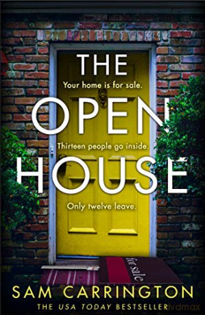 The Open House: From the USA Today bestseller comes a new and gripping crime thriller to escape with in 2021 - Sam Carrington [KSIĄŻKA]