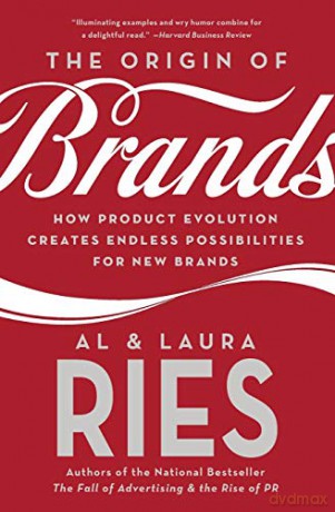The Origin of Brands: How Product Evolution Creates Endless Possibilities for New Brands - Al Ries [KSIĄŻKA]