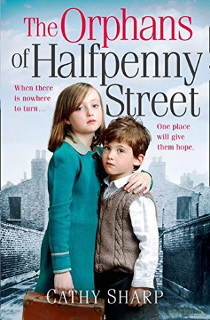 The Orphans of Halfpenny Street: Book 1 (Halfpenny Orphans) - Cathy Sharp [KSIĄŻKA]