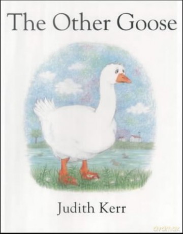 The Other Goose - Judith Kerr [KSIĄŻKA]