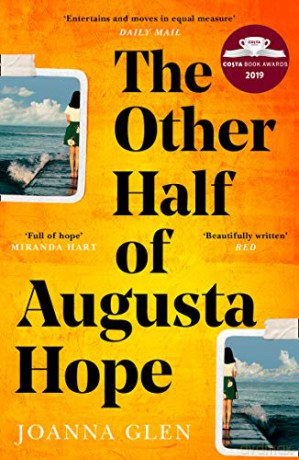 The Other Half of Augusta Hope: The best-selling, heart-warming debut novel shortlisted for the Costa First Novel Award: Shortlisted for the Costa First Novel Award 2019 (201 POCHE) - Joanna Glen [KSIĄŻKA]