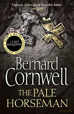 The Pale Horseman: Book 2 (The Last Kingdom Series) - Bernard Cornwell [KSIĄŻKA]