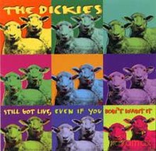Dickies: Still Got Live, Even if you Don't Want It [Winyl]
