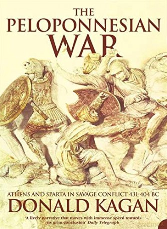The Peloponnesian War: Athens and Sparta in Savage Conflict 431-404 BC - Donald Kagan [KSIĄŻKA]