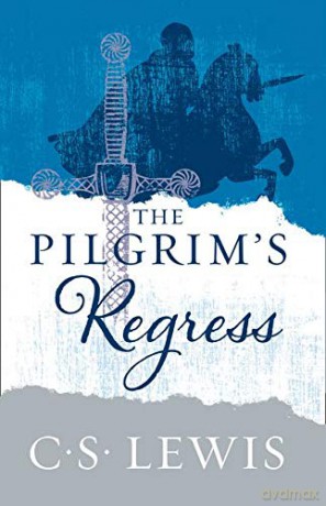 The Pilgrim'S Regress [KSIĄŻKA]