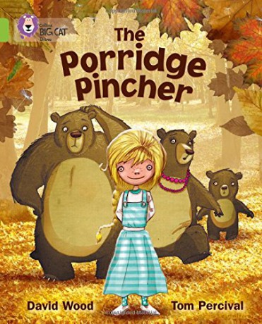 The Porridge Pincher: Band 11/Lime (Collins Big Cat) - David Wood [KSIĄŻKA]