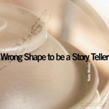 Nate Wooley: Wrong Shape To Be A Story Teller [CD]