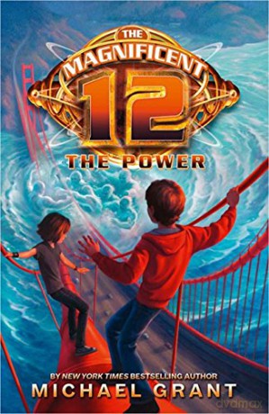 The Power (The Magnificent 12, Book 4) - Michael Grant [KSIĄŻKA]