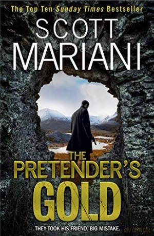 The Pretender's Gold: Don't miss the next unputdownable Ben Hope thriller from the Sunday Times bestseller: Book 21 - Scott Mariani [KSIĄŻKA]