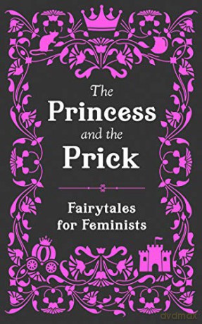 The Princess and the Prick - Walburga Appleseed [KSIĄŻKA]
