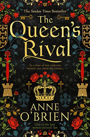 The Queen's Rival: The Sunday Times Bestselling Author Returns with a Gripping Historical Romance - Anne O'Brien [KSIĄŻKA]