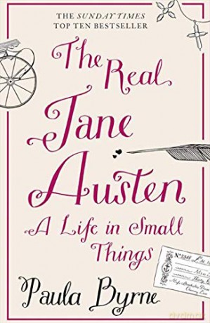The Real Jane Austen: A Life in Small Things - Paula Byrne [KSIĄŻKA]