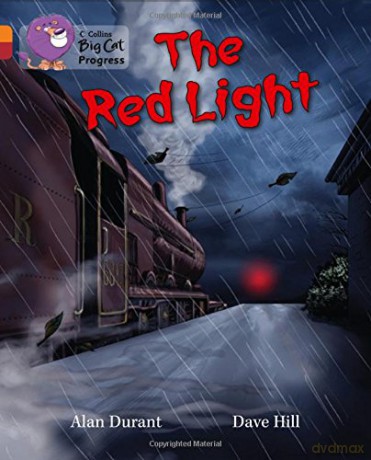 The Red Light: Band 06 Orange/Band 14 Ruby (Collins Big Cat Progress) - Alan Durant [KSIĄŻKA]