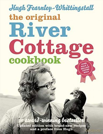 The River Cottage Cookbook - Hugh Fearnley-Whittingstall [KSIĄŻKA]