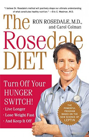 The Rosedale Diet: Turn Off Your Hunger Switch - Ron Rosedale M.D. [KSIĄŻKA]