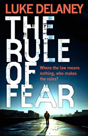 The Rule of Fear - Luke Delaney [KSIĄŻKA]