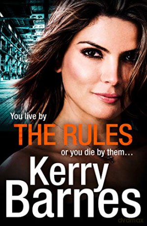 The Rules: a suspenseful and gritty crime thriller that will have you gripped (Hunted) - Kerry Barnes [KSIĄŻKA]