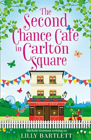 The Second Chance Café in Carlton Square (The Carlton Square Series) - Lilly Bartlett [KSIĄŻKA]