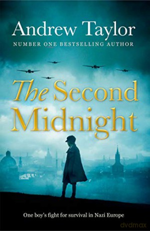 The Second Midnight: An emotional Second World War thriller from a Number One Sunday Times bestselling author - Andrew Taylor [KSIĄŻKA]