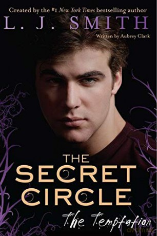The Secret Circle: The Temptation: 6 - L. J. Smith [KSIĄŻKA]