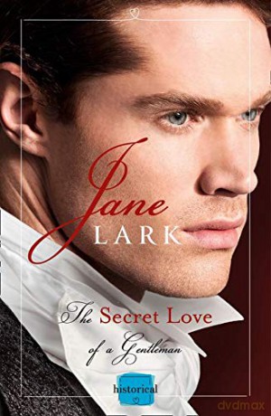 The Secret Love of a Gentleman: Book 6 (The Marlow Family Secrets) - Jane Lark [KSIĄŻKA]