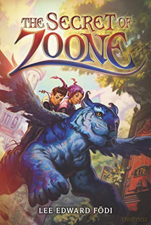 The Secret of Zoone: 1 - Lee Edward Fodi [KSIĄŻKA]