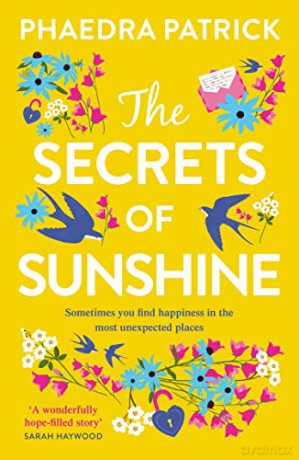 The Secrets of Sunshine: The most charming and uplifting novel of summer 2020! - Phaedra Patrick [KSIĄŻKA]