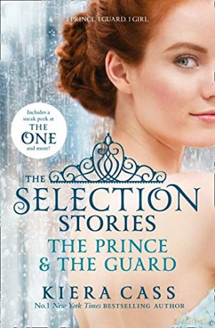 The Selection Stories: The Prince and The Guard (The Selection Novellas) - Kiera Cass [KSIĄŻKA]