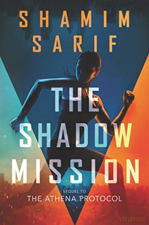 The Shadow Mission (Athena Protocol) - Shamim Sarif [KSIĄŻKA]