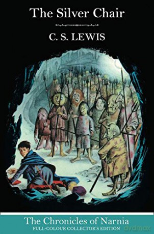 The Silver Chair: Book 6 (The Chronicles of Narnia) - C. S. Lewis [KSIĄŻKA]