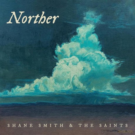 Shane Smith & The Saints: Norther (digipack) [CD]