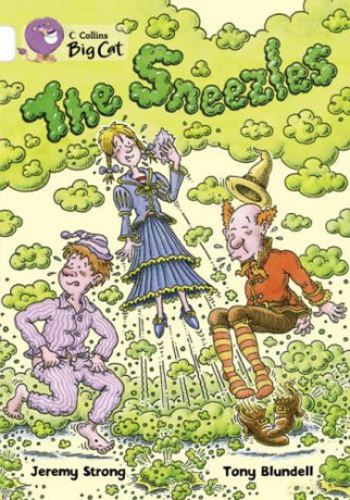 The Sneezles: A humorous fantasy by leading children's writer Jeremy Strong.: Band 10/White (Collins Big Cat) - Jeremy Strong [KSIĄŻKA]