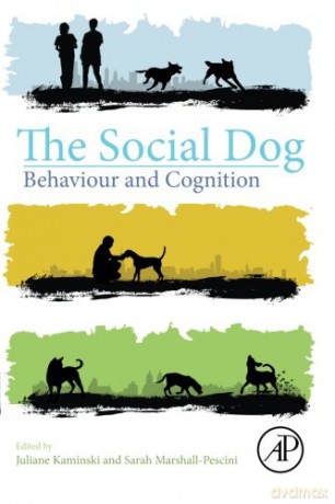 The Social Dog: Behavior and Cognition - Juliane Kaminski [KSIĄŻKA]