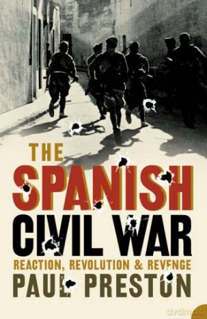 The Spanish Civil War: Reaction, Revolution and Revenge - Paul Preston [KSIĄŻKA]
