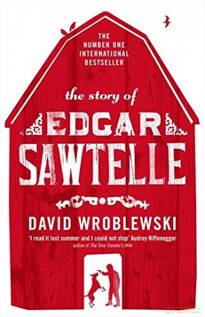 The Story of Edgar Sawtelle - David Wroblewski [KSIĄŻKA]