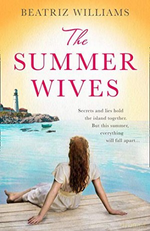 The Summer Wives: Epic page-turning romance perfect for the beach - Beatriz Williams [KSIĄŻKA]