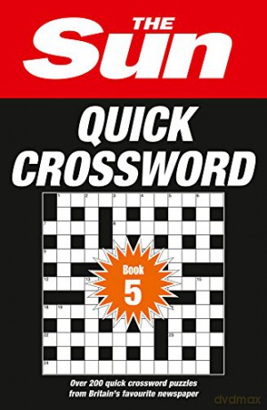 The Sun Quick Crossword Book 5: 240 fun crosswords from Britain's favourite newspaper [KSIĄŻKA]