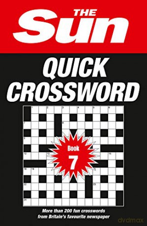 The Sun Quick Crossword Book 7: 200 fun crosswords from Britain's favourite newspaper (Sun Quiz Books) [KSIĄŻKA]