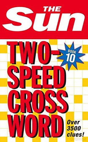 The Sun Two-Speed Crossword Book 10: 80 two-in-one cryptic and coffee time crosswords: Bk. 10 [KSIĄŻKA]