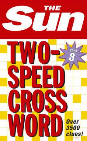 The Sun Two-Speed Crossword Book 8: 80 two-in-one cryptic and coffee time crosswords - Sun [KSIĄŻKA]
