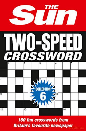 The Sun Two-Speed Crossword Collection 6: 160 two-in-one cryptic and coffee time crosswords [KSIĄŻKA]