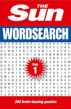 The Sun Wordsearch Book 1: 300 fun puzzles from Britain's favourite newspaper: 300 brain-teasing puzzles [KSIĄŻKA]