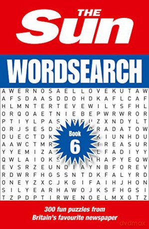 The Sun Wordsearch Book 6: 300 fun puzzles from Britain's favourite newspaper (Sun Quiz Books) [KSIĄŻKA]