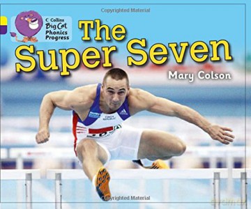 The Super Seven: Band 03 Yellow/Band 08 Purple (Collins Big Cat Phonics Progress) - Mary Colson [KSIĄŻKA]